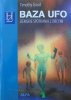 Timothy Good • Baza UFO. Ziemskie spotkania z obcymi